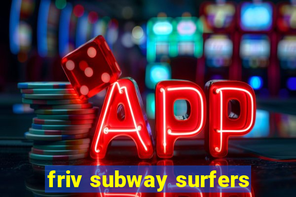 friv subway surfers